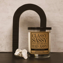Load image into Gallery viewer, Classy Sassy And A Bit Bad Assy Soy Candle