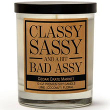 Load image into Gallery viewer, Classy Sassy And A Bit Bad Assy Soy Candle