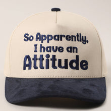 Load image into Gallery viewer, So Apparently I Have An Attitude Two-Tone Suede Trucker Hat
