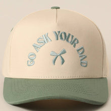 Load image into Gallery viewer, GO ASK YOUR DAD Embroidery Two-Tone Trucker Hat - Simply Susan’s