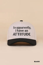 Load image into Gallery viewer, So Apparently, I Have An Attitude Two Tone Snapback Hat