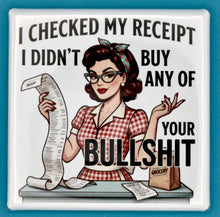 Load image into Gallery viewer, Retro Vibe Sassy *Adult Magnet - Didn't Buy Any of Your BS - Simply Susan’s