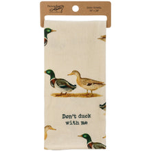 Load image into Gallery viewer, Don't Duck With Me Kitchen Towel