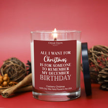 Load image into Gallery viewer, December Birthday - All I Want For Christmas is . .