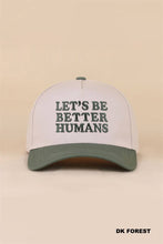 Load image into Gallery viewer, Let's Be Better Humans Two Tone Snapback Hat