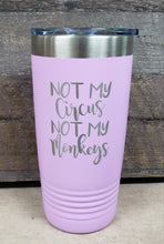 Load image into Gallery viewer, Not My Circus Not My Monkeys Tumbler - Simply Susan’s