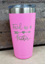 Load image into Gallery viewer, Tired As A Mother Tumbler - Simply Susan’s