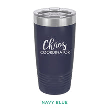 Load image into Gallery viewer, Chaos Coordinator Tumbler - Simply Susan’s
