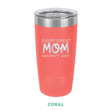 Load image into Gallery viewer, Every Great Mom Tumbler - Simply Susan’s