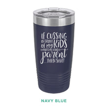 Load image into Gallery viewer, If Cussing Tumbler - Simply Susan’s