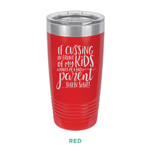 Load image into Gallery viewer, If Cussing Tumbler - Simply Susan’s