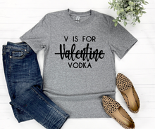 Load image into Gallery viewer, V is for VODKA Valentine T-Shirt
