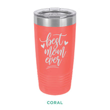 Load image into Gallery viewer, Best Mom Ever Tumbler - Simply Susan’s