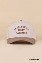 Load image into Gallery viewer, Really Busy Dilly Dallying Two Tone Snapback Hat
