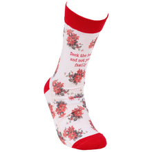 Load image into Gallery viewer, Deck The Halls And Not Your Family Socks
