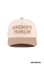 Load image into Gallery viewer, Somebody's Problem Two Tone Canvas Cotton Cap
