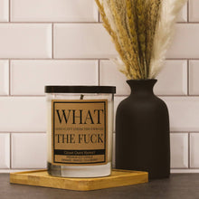 Load image into Gallery viewer, What (And I Can't Stress This Enough) The Fuck Funny Candle
