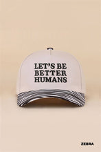 Load image into Gallery viewer, Let's Be Better Humans Two Tone Snapback Hat
