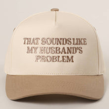 Load image into Gallery viewer, THAT SOUNDS LIKE..Embroidered Two-Tone Trucker Hat - Simply Susan’s
