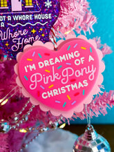 Load image into Gallery viewer, Dreaming of a Pink Pony Christmas - Chappell Roan Ornament!
