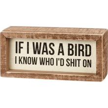 Load image into Gallery viewer, If I Was A Bird Inset Box Sign
