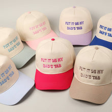 Load image into Gallery viewer, Put It On My Dad's Tab Embroidery Two-Tone Hat
