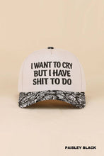 Load image into Gallery viewer, I Want To Cry But I Have Shit To Do Two Tone Snapback Hat
