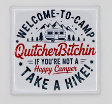 Load image into Gallery viewer, Funny Camp Magnet -  QuitcherBitchin or Take a Hike - Simply Susan’s
