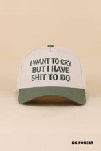 Load image into Gallery viewer, I Want To Cry But I Have Shit To Do Two Tone Snapback Hat
