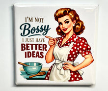 Load image into Gallery viewer, Funny Quote Magnet – Bossy Humor – Vintage Style Gift - Simply Susan’s
