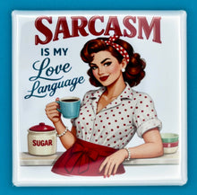 Load image into Gallery viewer, Retro Housewife Magnet - Sarcasm Is My Love Language - Simply Susan’s
