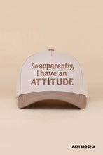 Load image into Gallery viewer, So Apparently, I Have An Attitude Two Tone Snapback Hat
