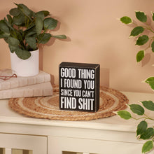 Load image into Gallery viewer, I Found You Box Sign
