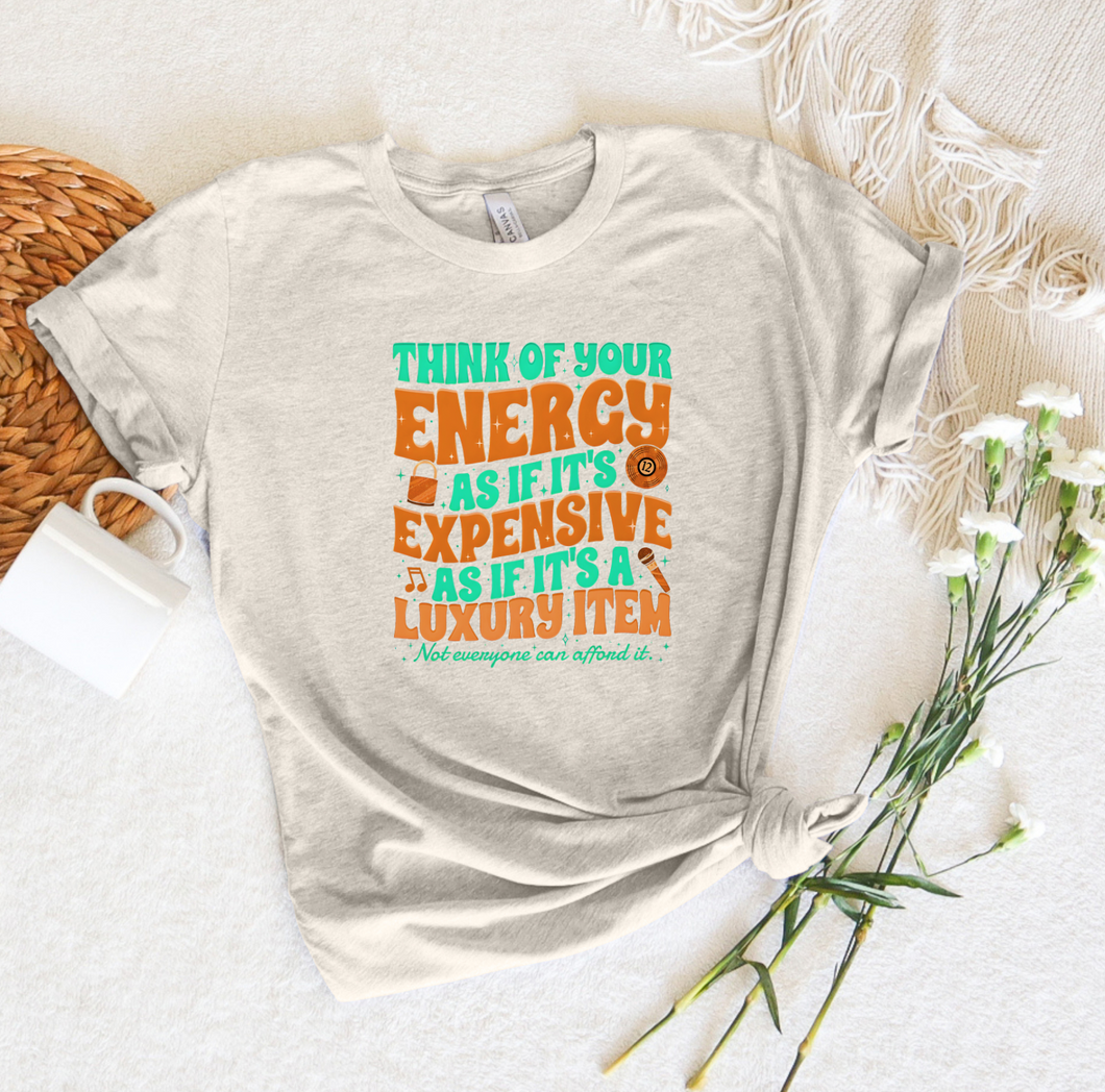 ADULT Showgirl Energy Expensive T-Shirt