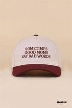 Load image into Gallery viewer, Sometimes Good Mom Say Bad Words Two Tone Snapback Hat
