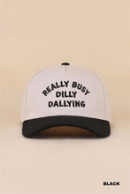 Load image into Gallery viewer, Really Busy Dilly Dallying Two Tone Snapback Hat
