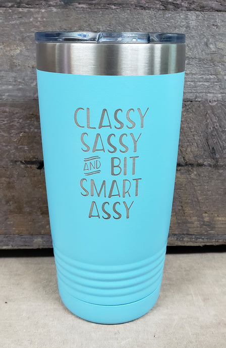 Classy Sassy Tumbler - Simply Susan’s