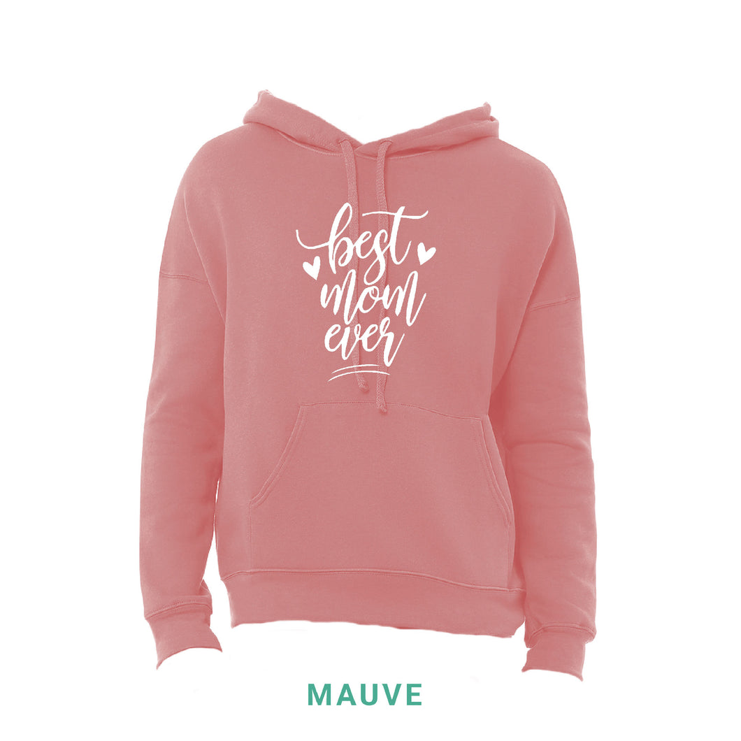 Best Mom Ever Hooded Sweatshirt