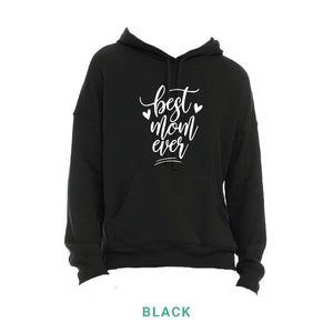 Best Mom Ever Hooded Sweatshirt