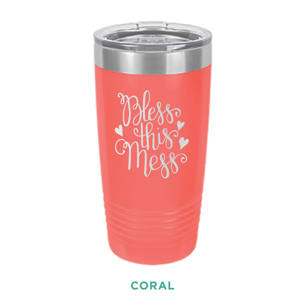 Bless This Mess Tumbler