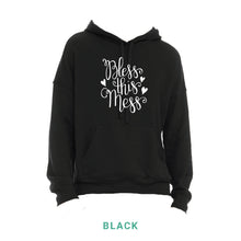 Load image into Gallery viewer, Bless This Mess Hooded Sweatshirt
