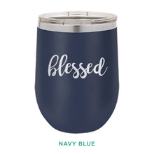 Load image into Gallery viewer, Blessed 12oz Wine Tumbler
