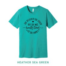 Load image into Gallery viewer, She Believed She Could But She Was Really Tired Crew Neck T-Shirt
