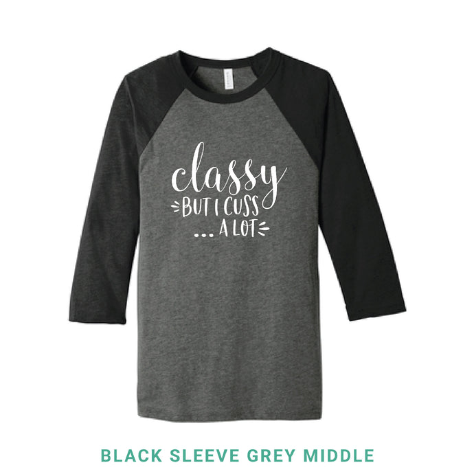 Classy But I Cuss A Lot Baseball T-Shirt - Simply Susan’s
