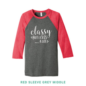 Classy But I Cuss A Lot Baseball T-Shirt - Simply Susan’s