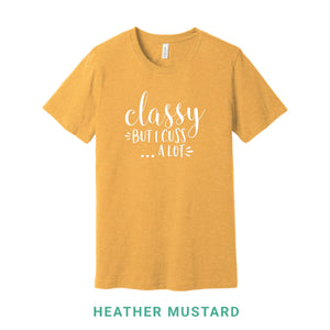 Classy But I Cuss A Lot Crew Neck T-Shirt