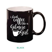 Load image into Gallery viewer, Coffee Like A Gilmore Girl Mug
