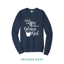 Load image into Gallery viewer, Coffee Like A Gilmore Girl Crewneck Sweatshirt
