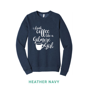 Coffee Like A Gilmore Girl Crewneck Sweatshirt