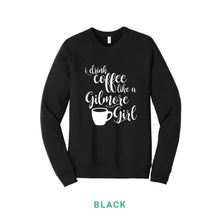 Load image into Gallery viewer, Coffee Like A Gilmore Girl Crewneck Sweatshirt
